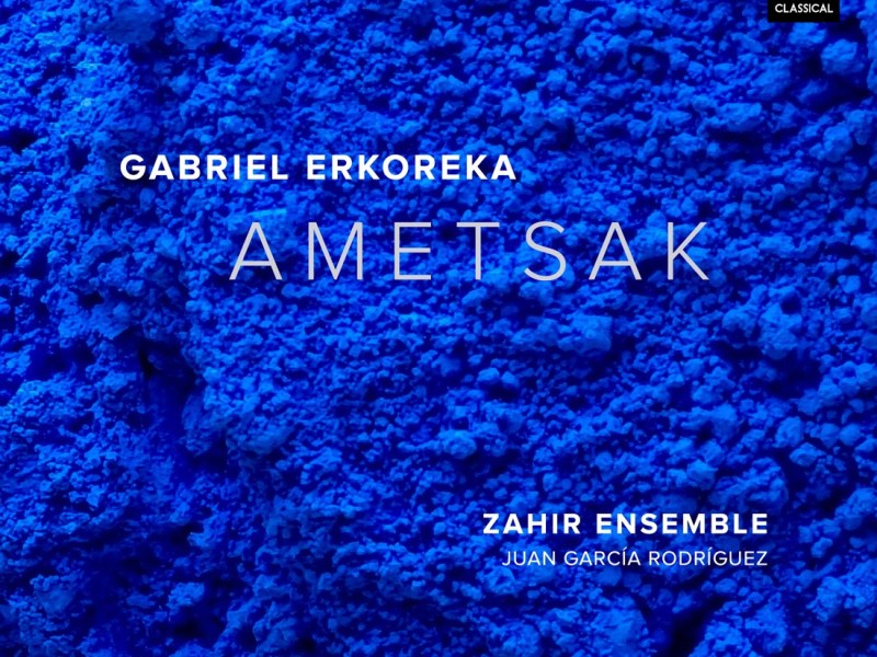 AMETSAK – Gabriel Erkoreka / Zahir Ensemble – Reseña discográfica